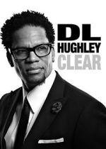 Watch D.L. Hughley: Clear (TV Special 2014) Zoechip