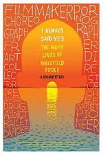 Watch I Always Said Yes: The Many Lives of Wakefield Poole Zoechip