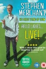 Watch Stephen Merchant: Hello Ladies Zoechip