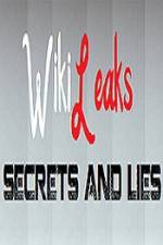 Watch True Stories Wikileaks - Secrets and Lies Zoechip