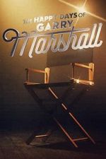 Watch The Happy Days of Garry Marshall Zoechip