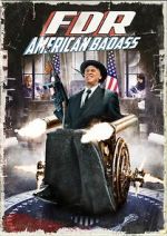 Watch FDR: American Badass! Zoechip