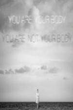 Watch You Are Your Body/You Are Not Your Body Zoechip