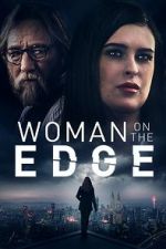 Watch Woman on the Edge Zoechip