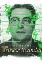 Watch Inside the Trustor Scandal Zoechip