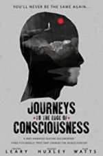 Watch Journeys to the Edge of Consciousness Zoechip