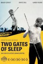 Watch Two Gates of Sleep Zoechip