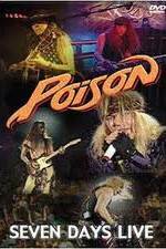 Watch Poison: Seven Days Live Concert Zoechip