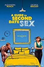 Watch A Guide to Second Date Sex Zoechip