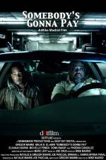 Watch Somebody's Gonna Pay Zoechip