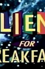 Watch Aliens for Breakfast Zoechip