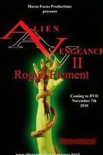 Watch Alien Vengeance II Rogue Element Zoechip