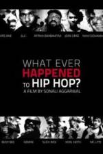 Watch What Ever Happened to Hip Hop Zoechip