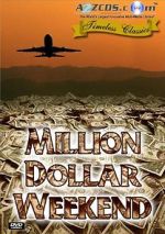 Watch Million Dollar Weekend Zoechip