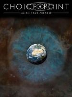 Watch Choice Point: Align Your Purpose Zoechip