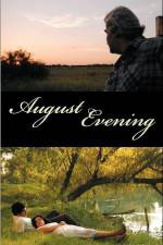 Watch August Evening Zoechip