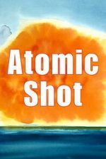 Watch Atomic Shot Zoechip