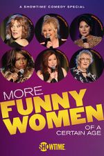 Watch More Funny Women of a Certain Age (TV Special 2020) Zoechip