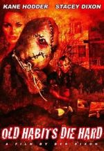 Watch Old Habits Die Hard Zoechip