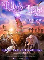Watch Lilly\'s Light: The Movie Zoechip