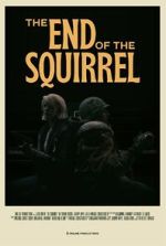 Watch The End of the Squirrel (Short 2022) Zoechip