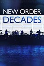 Watch New Order: Decades Zoechip