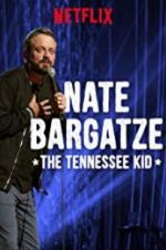 Watch Nate Bargatze: The Tennessee Kid Zoechip