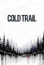 Watch Cold Trail Zoechip