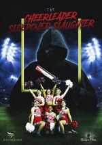 Watch The Cheerleader Sleepover Slaughter Zoechip