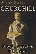 Watch Andrew Marr on Churchill: Blood, Sweat and Oil Paint Zoechip