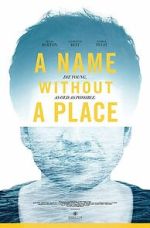 Watch A Name Without a Place Zoechip