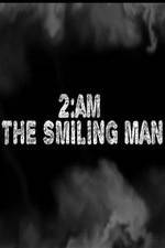 Watch 2AM: The Smiling Man Zoechip