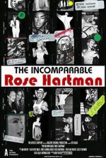 Watch The Incomparable Rose Hartman Zoechip