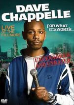 Watch Dave Chappelle: For What It\'s Worth Zoechip