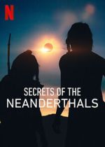 Watch Secrets of the Neanderthals Zoechip