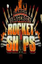 Watch Science Channel Large Dangerous Rocket Ships Zoechip