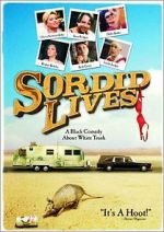 Watch Sordid Lives Zoechip