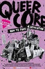 Watch Queercore: How To Punk A Revolution Zoechip