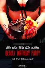 Watch Deadly Birthday Party Zoechip
