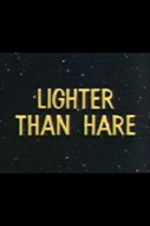 Watch Lighter Than Hare Zoechip