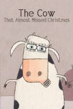 Watch The Cow That Almost Missed Christmas Zoechip