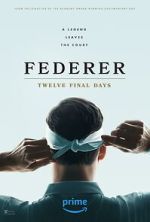 Watch Federer: Twelve Final Days Zoechip