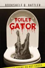 Watch Toilet Gator Zoechip