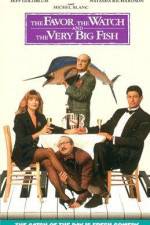 Watch The Favour, the Watch and the Very Big Fish Zoechip