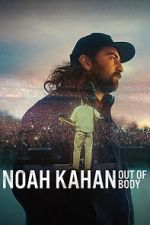 Watch Noah Kahan: Out of Body Zoechip