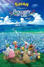 Watch Pokémon the Movie: The Power of Us Zoechip