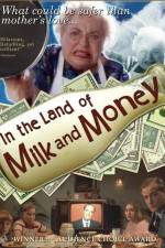 Watch In the Land of Milk and Money Zoechip
