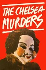 Watch The Chelsea Murders Zoechip
