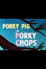 Watch Porky Chops (Short 1949) Zoechip