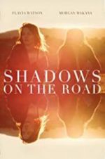 Watch Shadows on the Road Zoechip